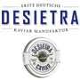 DESIETRA steurkaviaar Sinds 2002 is Desietra de eerste Duitse kaviaarfabriek met een kaviaarproductie van ongeveer 11 ton per jaar. Talrijke certificaten bevestigen de kwaliteit van de producten van Desietra.
