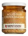 Aglio, olio e peperoncino, Knoblauchstücke, Öl und Chili, Montanini - 180 g - Glas